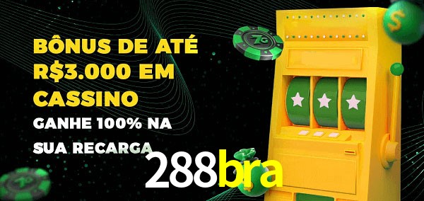 288bra melhor bônus de depósito